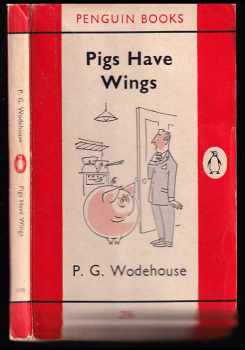 P. G Wodehouse: Pigs Have Wings
