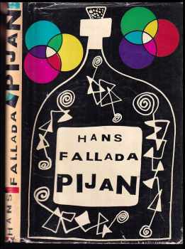 Pijan - Hans Fallada (1958, Československý spisovatel) - ID: 230911