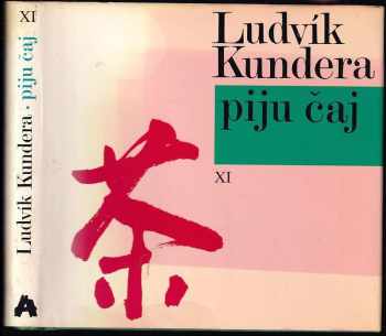 Ludvík Kundera: Piju čaj
