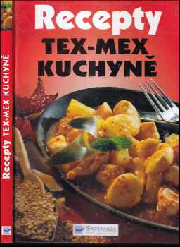 Pikantní kuchyně Tex-Mex