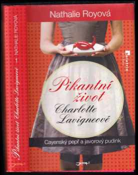Nathalie Roy: Pikantní život Charlotte Lavigneové