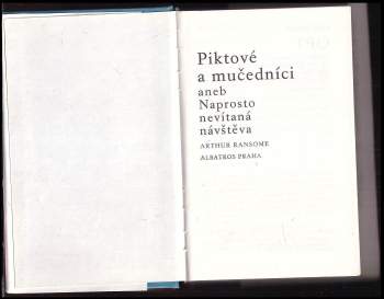 Arthur Ransome: Piktové a mučedníci, aneb, Naprosto nevítaná návštěva