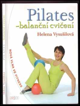 Helena Vysušilová: Pilates - balanční cvičení