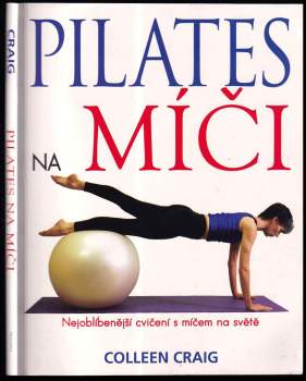 Pilates na míči : nejoblíbenější cvičení s míčem na světě