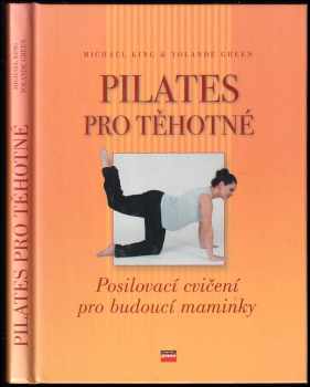 Pilates pro těhotné : posilovací cvičení pro budoucí maminky