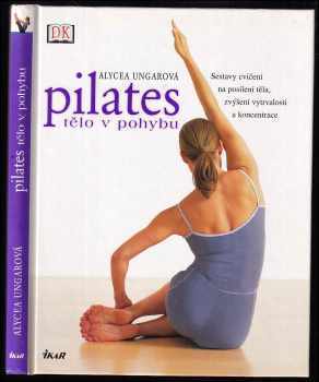 Pilates : tělo v pohybu