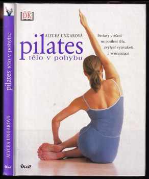 Pilates - Tělo v pohybu