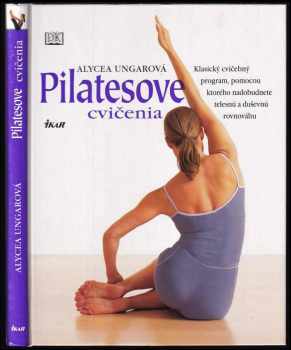 Alycea Ungar: Pilatesove cvičenia