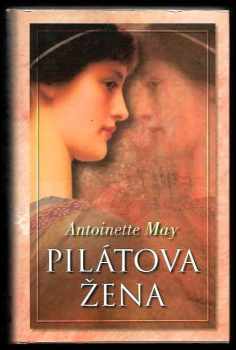 Antoinette May: Pilátova žena