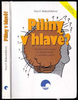 Vera F Birkenbihl: Piliny v hlavě?