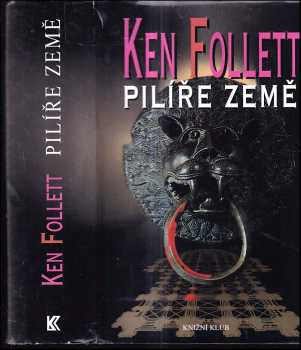 Pilíře země - Ken Follett (2001, Knižní klub) - ID: 753243