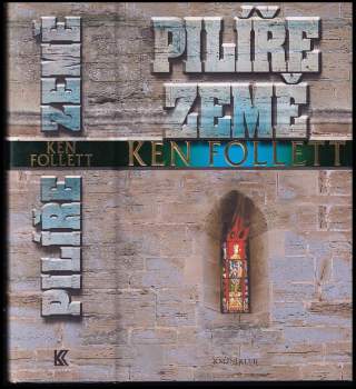 Ken Follett: Pilíře země