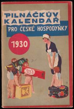Pilnáčkův kalendář pro české hospodyňky 1930