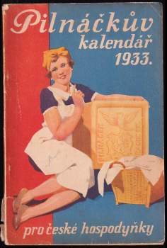 Pilnáčkův kalendář pro naše hospodyňky 1933