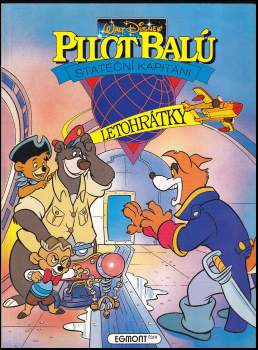 Walt Disney: Pilot Balú ; Stateční kapitáni ; Letohrátky
