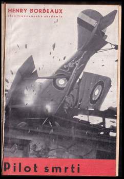 Henry Bordeaux: Pilot smrti