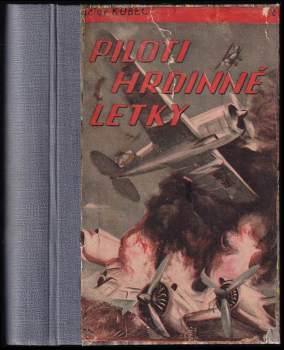 Piloti hrdinné letky