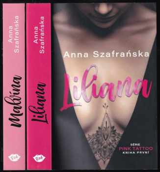 Pink Tattoo 1 + 2 - Liliana + Malvína - Anna Szafrańska, Anna Szafrańska, Anna Szafrańska (2021, Dobrovský s.r.o) - ID: 643889
