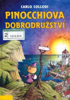 Pinocchiova dobrodružství - Carlo Lorenzi Collodi (2008, XYZ) - ID: 1252942