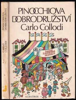 Pinocchiova dobrodružství - Carlo Lorenzi Collodi (1988, Albatros) - ID: 475984