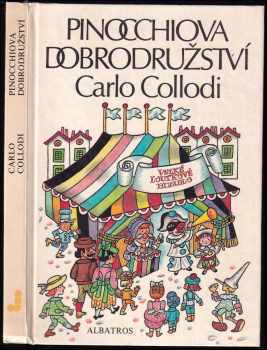 Carlo Lorenzi Collodi: Pinocchiova dobrodružství - Pinocchio