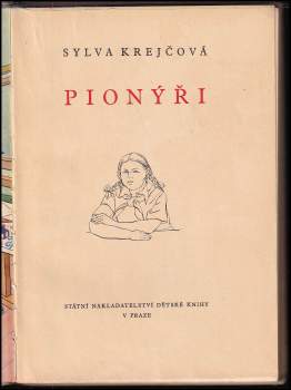 Sylva Krejčová: Pionýři