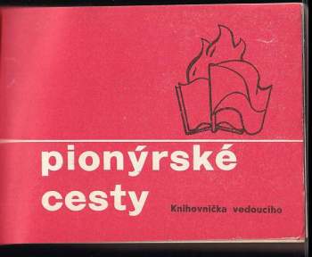 Sláva Jílek: Pionýrské cesty
