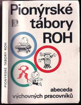 Karel Polomis: Pionýrské tábory ROH