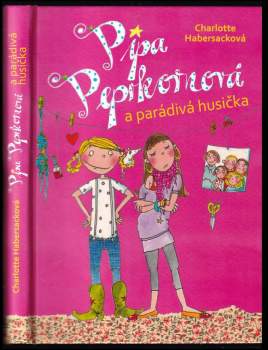 Pipa Peprkornová a parádivá husička