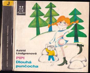 Astrid Lindgren: Pipi Dlouhá punčocha