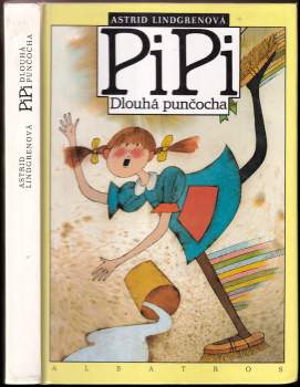 Astrid Lindgren: Pipi Dlouhá punčocha