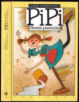 Astrid Lindgren: Pipi Dlouhá punčocha