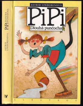 Astrid Lindgren: Pipi Dlouhá punčocha