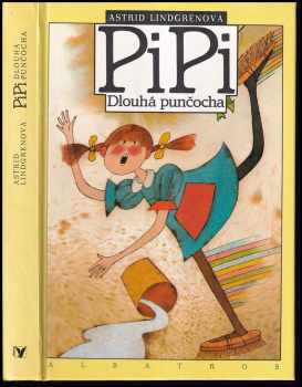 Astrid Lindgren: Pipi Dlouhá punčocha : Pro čtenáře od 6 let