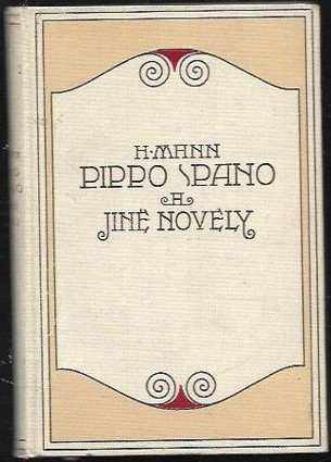 Heinrich Mann: Pippo Spano a jiné novelly