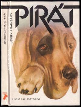 Pirát : dobrodružství psa v tajze - Jevgenij Kleonikovič Marysajev (1985, Lidové nakladatelství) - ID: 756653