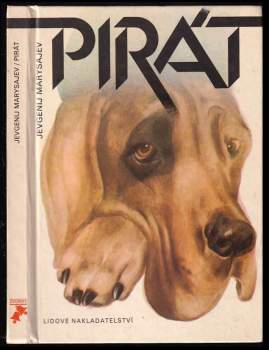 Pirát : dobrodružství psa v tajze