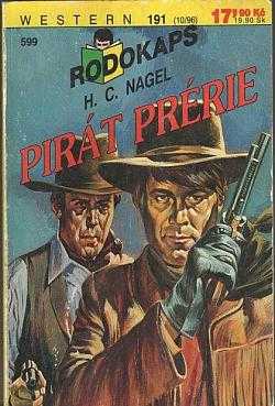 H. C Nagel: Pirát prérie