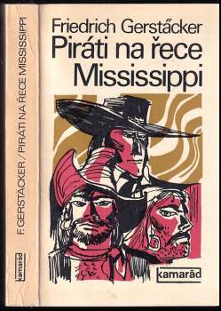 Piráti na řece Mississippi - Friedrich Gerstäcker (1977, Práce) - ID: 769751