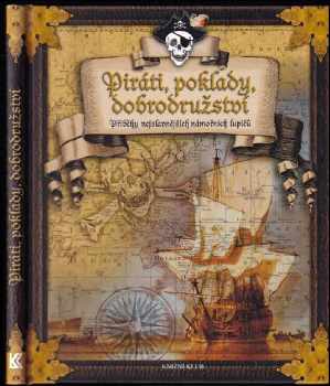 Alisha Niehaus: Piráti, poklady, dobrodružství : příběhy nejslavnějších námořních lupičů