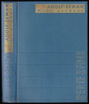 Adolf Zeman: Piráti svobody
