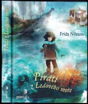 Frida Nilsson: Piráti z Ledového moře