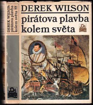 Derek A Wilson: Pirátova plavba kolem světa