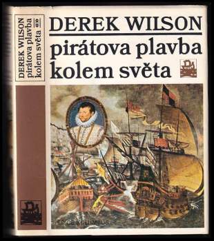 Derek A Wilson: Pirátova plavba kolem světa