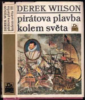 Pirátova plavba kolem světa - Derek A Wilson (1986, Mladá fronta) - ID: 591398