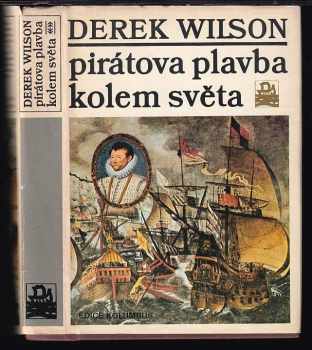 Pirátova plavba kolem světa - Derek A Wilson (1986, Mladá fronta) - ID: 638735