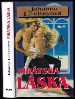 Pirátska láska - Johanna Lindsey (2003, Ikar) - ID: 772776