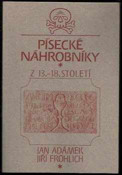 Písecké náhrobníky z 13.-18. století