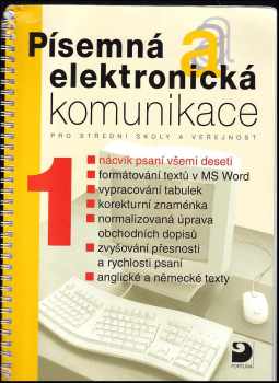 Písemná a elektronická komunikace : 1 - pro střední školy a veřejnost - Olga Kuldová, Jiří Kroužek (2007, Fortuna) - ID: 2116119