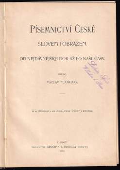 Václav Flajšhans: Písemnictví české slovem i obrazem od nejdávnějších dob až po naše časy
